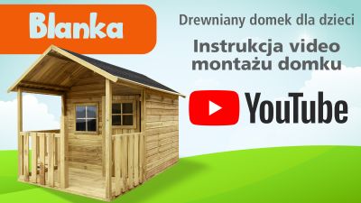 4iQ - Drewniany domek dla dzieci Blanka - wersja z garażem lub piaskownicą - Instrukcja montażu. Domek drewniany dla dzieci